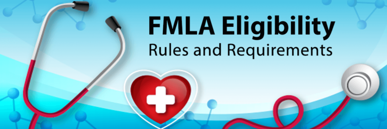 FMLA Eligibility Rules and Requirements
