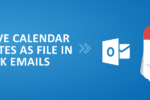 How To Save Calendar Events, Notes As File in MS Outlook Emails