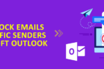 How to Block Emails From Specific Senders in Microsoft Outlook