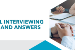 Behavioral Interviewing Questions and Answers