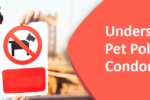 Understand Pet Policies in Condominiums