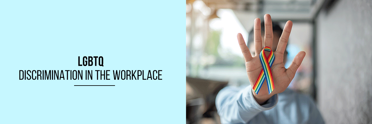 LGBTQ discrimination in the workplace