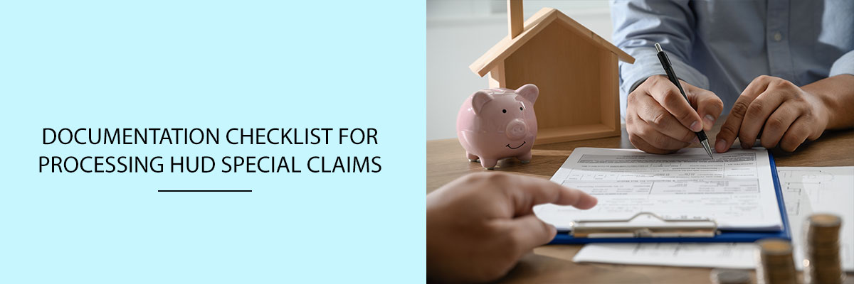 Documentation Checklist for processing HUD Special Claims