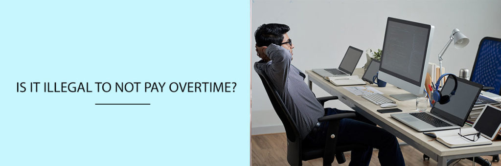 Is It Illegal To Not Pay Overtime Compliance Prime Blog is-it-illegal-to-not-pay-overtime-compliance-prime-blog