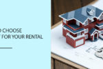 How to Choose the Best Tenant for Your Rental