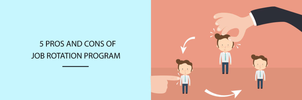 5 Pros And Cons Job Rotation Program - Compliance Prime Blog