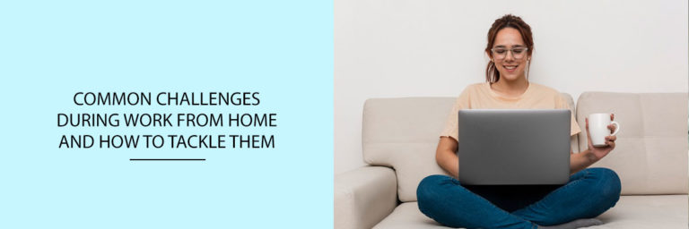 Common-challenges-during-Work-From-Home-and-how-to-tackle-them