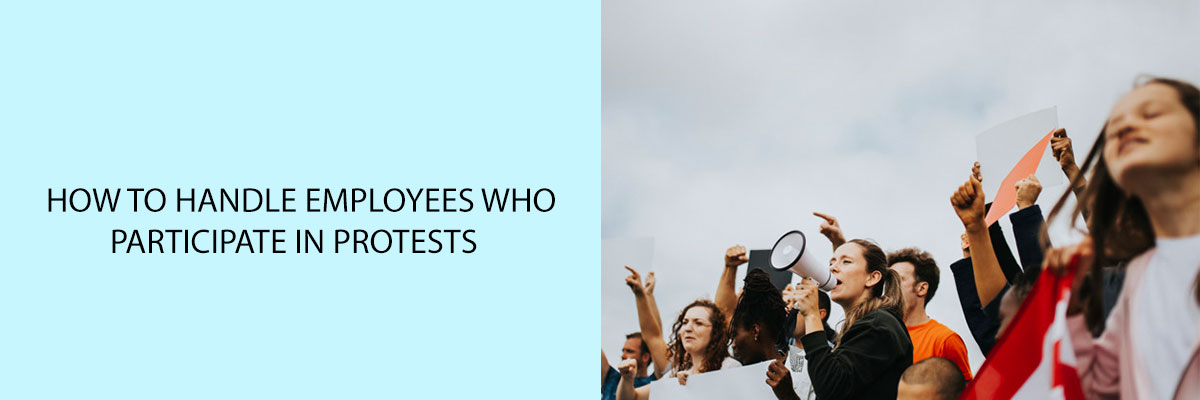 how-to-handle-employees-who-participate-in-protests