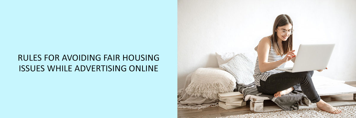Rules-for-Avoiding-Fair-Housing-Issues-While-Advertising-Online