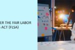 Overtime-Pay-Under-the-Fair-Labor-Standards-Act-(FLSA)