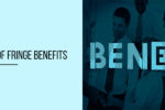 Thumbnail for the post titled: Different Types of Fringe Benefits