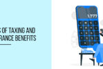 Thumbnail for the post titled: The Essentials of Taxing and Reporting Insurance Benefits