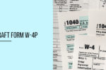 Thumbnail for the post titled: IRS Releases Draft Form W-4P