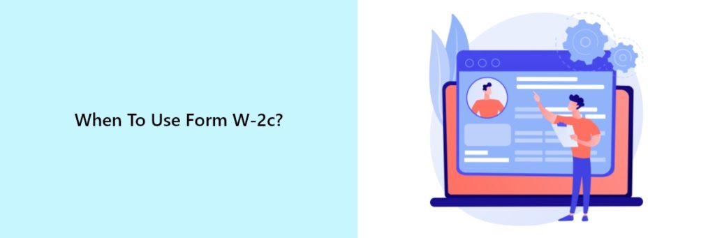 When To Use Form W-2c? - Compliance Prime Blog