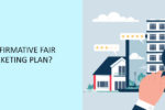 Thumbnail for the post titled: What is the Affirmative Fair Housing Marketing Plan?