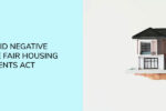 Thumbnail for the post titled: How To Avoid Negative Impacts Of The Fair Housing Amendments Act