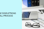 Thumbnail for the post titled: How To Manage Disruptions In The Payroll Process