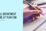 Thumbnail for the post titled: 5 Things Payroll Department Should Take Care of at Year-End