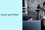 Thumbnail for the post titled: What is meant by quiet quitting?