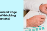 Thumbnail for the post titled: What is Annualized wage method for Withholding Computations?