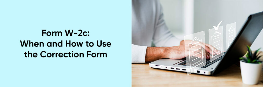 Form W-2c: When and How to Use the Correction Form - Compliance Prime Blog