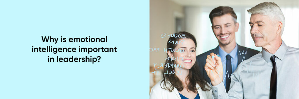 Why is emotional intelligence important in leadership? - Compliance ...