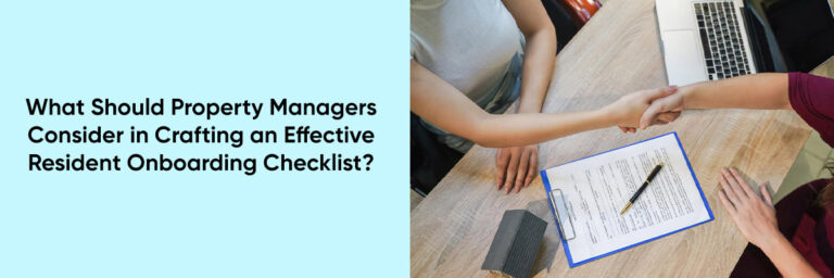 What-Should-Property-Managers-Consider-in-Crafting-an-Effective-Resident-Onboarding-Checklist