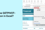 Thumbnail for the post titled: How to use the GETPIVOTDATA function in Excel?