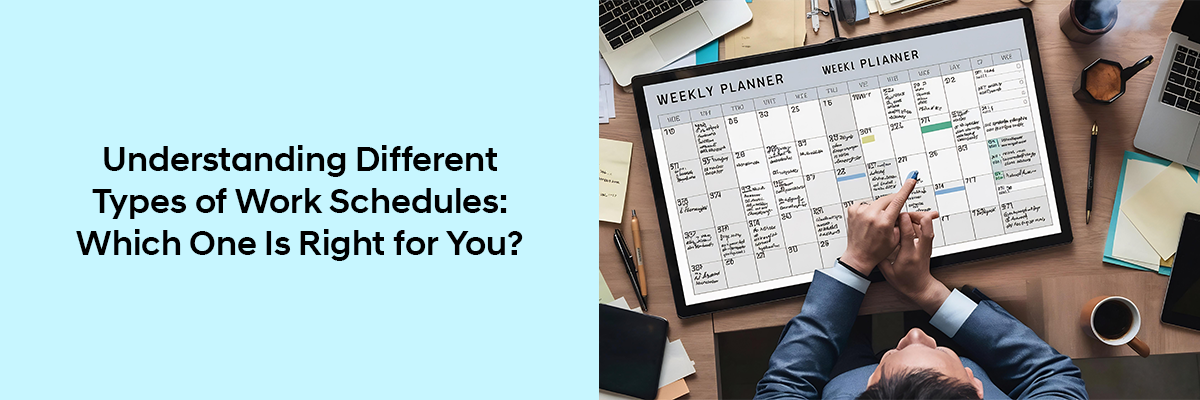 Different Types of Work Schedules