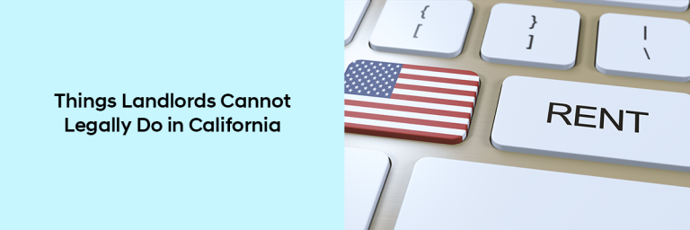 Things Landlords Cannot Legally Do in California