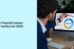 Future-Proof Your Payroll Career