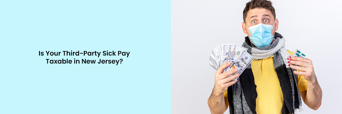Is Your Third-Party Sick Pay Taxable in New Jersey
