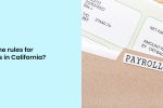 Rules for Final Paychecks in California