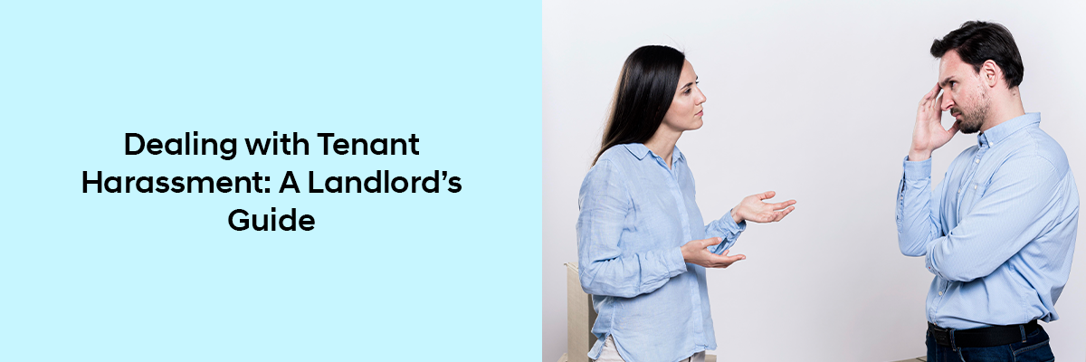 Dealing with Tenant Harassment