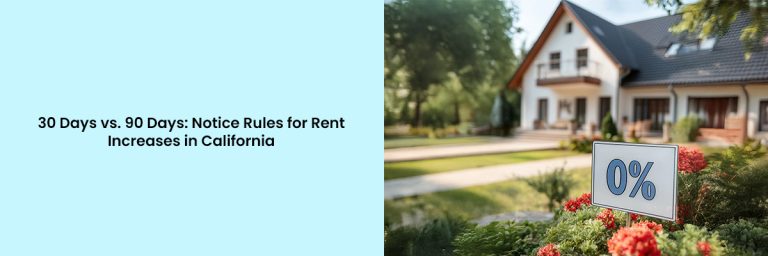 30 Days vs. 90 Days: Notice Rules for Rent Increases in California