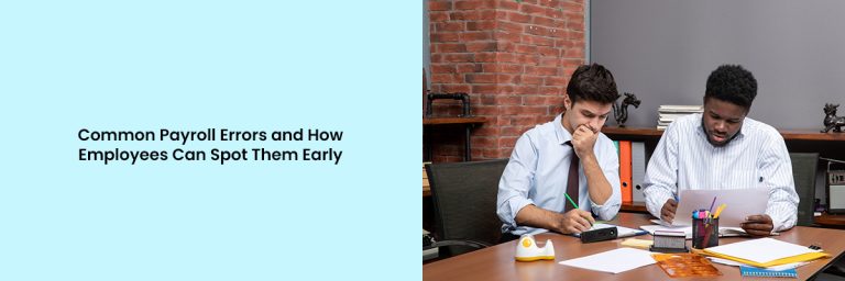 Payroll Errors and How Payroll Managers Can Spot Them Early