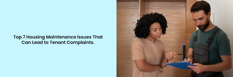 Housing Maintenance Issues That Can Lead to Tenant Complaints