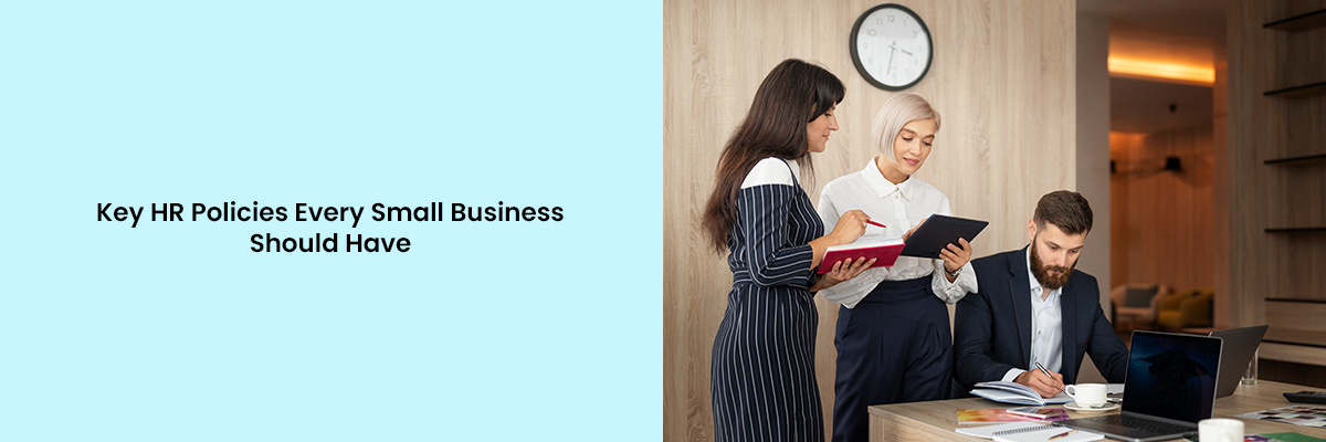 HR Policies Every Small Business Should Have